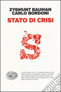 Stato di crisi libro di Bauman Zygmunt; Bordoni Carlo