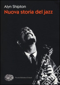 Nuova storia del jazz libro di Shipton Alyn; Martorella V. (cur.)