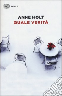 Quale verità libro di Holt Anne