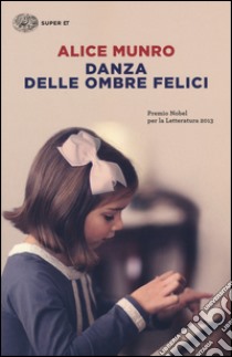 Danza delle ombre felici libro di Munro Alice