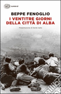 I ventitré giorni della città di Alba libro di Fenoglio Beppe