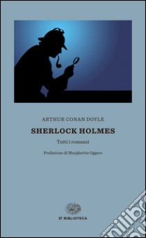 Sherlock Holmes libro di Doyle Arthur Conan