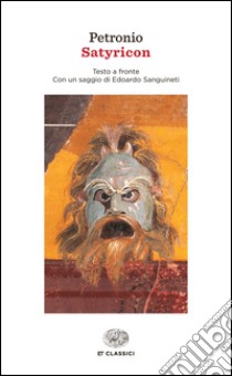 Satyricon libro di Petronio Arbitro