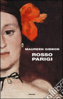 Rosso Parigi libro di Gibbon Maureen