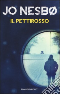 Il pettirosso libro di Nesbø Jo