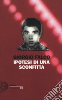 Ipotesi di una sconfitta libro di Falco Giorgio