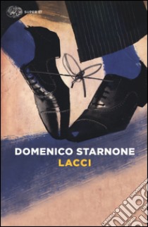 Lacci libro di Starnone Domenico