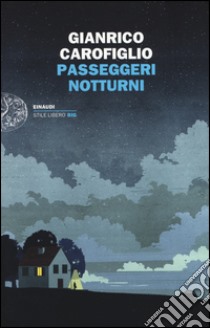 Passeggeri notturni libro di Carofiglio Gianrico