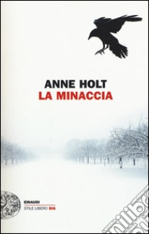 La minaccia libro di Holt Anne