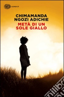 Metà di un sole giallo libro di Adichie Chimamanda Ngozi