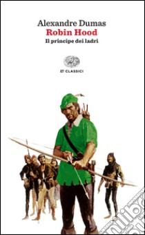 Robin Hood libro di Dumas Alexandre