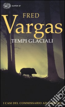Tempi glaciali libro di Vargas Fred
