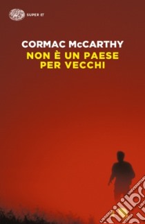 Non è un paese per vecchi, Cormac McCarthy