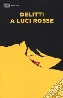 Delitti a luci rosse libro di Massimi F. (cur.)