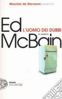 L'uomo dei dubbi. 87° distretto libro di McBain Ed