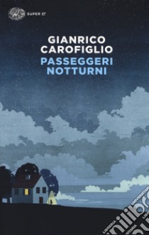 Passeggeri notturni libro di Carofiglio Gianrico