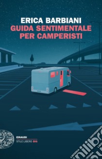 Guida sentimentale per camperisti libro di Barbiani Erica