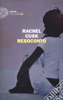 Resoconto libro di Cusk Rachel