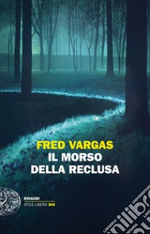 Il morso della reclusa libro di Vargas Fred