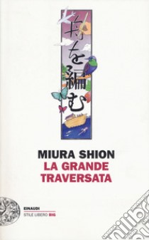 La grande traversata libro di Miura Shion