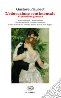 L'educazione sentimentale libro di Flaubert Gustave