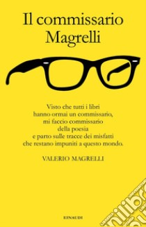 Il commissario Magrelli libro di Magrelli Valerio