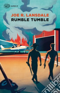 Rumble tumble libro di Lansdale Joe R.