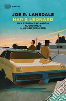 Hap & Leonard: Una stagione selvaggia-Mucho Mojo-Il mambo degli orsi libro di Lansdale Joe R.