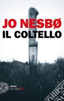Il coltello libro di Nesbø Jo