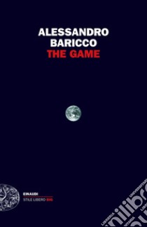 The Game libro di Baricco Alessandro