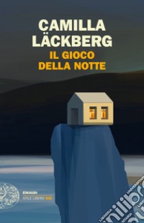 Il gioco della notte libro di Läckberg Camilla