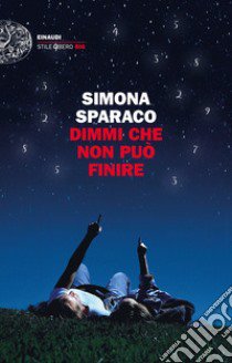 Dimmi che non può finire libro di Sparaco Simona