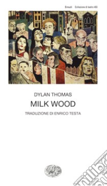 Milk Wood libro di Thomas Dylan