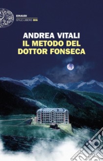 Il metodo del dottor Fonseca libro di Vitali Andrea