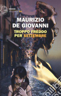 Troppo freddo per Settembre libro di De Giovanni Maurizio