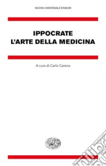 L'arte della medicina libro di Ippocrate; Carena C. (cur.)