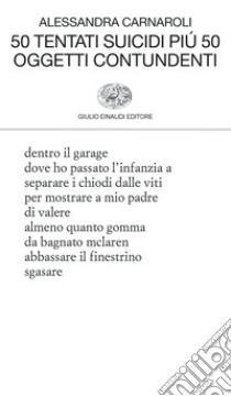 50 tentati suicidi più 50 oggetti contundenti libro di Carnaroli Alessandra