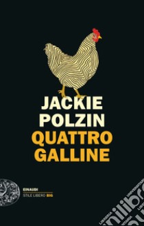 Quattro galline libro di Polzin Jackie