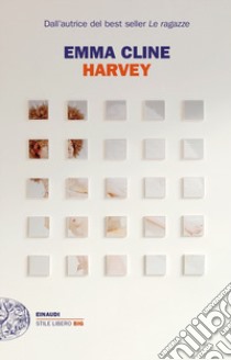 Harvey libro di Cline Emma