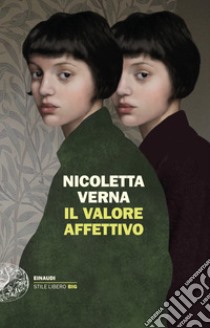 Il valore affettivo libro di Verna Nicoletta