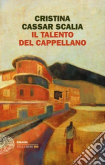 Il talento del cappellano libro di Cassar Scalia Cristina