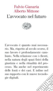 L'avvocato nel futuro libro di Gianaria Fulvio; Mittone Alberto