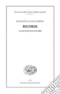 Ricordi libro di Guicciardini Francesco; Palumbo M. (cur.)