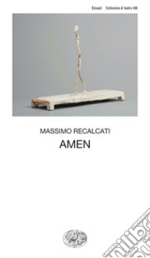 Amen libro di Recalcati Massimo