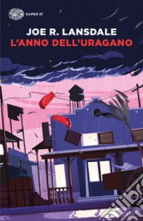 L'anno dell'uragano libro di Lansdale Joe R.