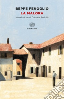 La malora libro di Fenoglio Beppe