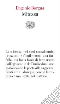 Mitezza libro di Borgna Eugenio