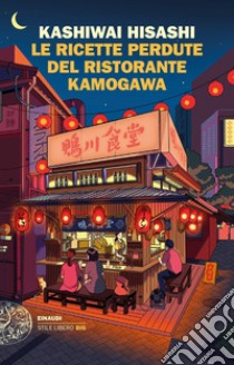 Le ricette perdute del ristorante Kamogawa libro di Kashiwai Hisashi