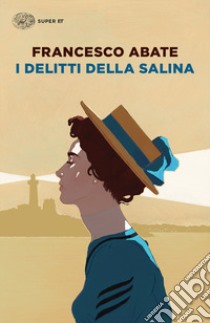 I delitti della salina libro di Abate Francesco