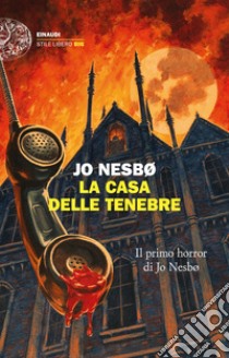 La casa delle tenebre libro di Nesbø Jo